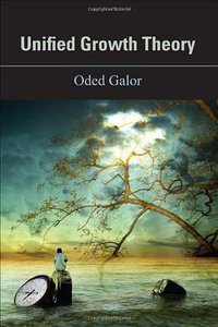Unified Growth Theory (Princeton University Press 2011)