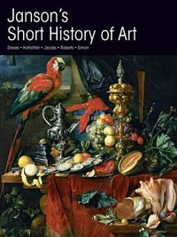 Janson's A Short History of Art (Prentice Hall Art 2008)