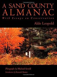 A Sand County Almanac (Oxford University Press, USA 2001)