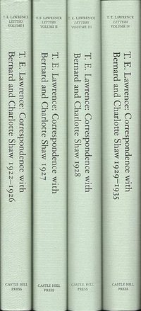 T. E. Lawrence: Correspondence with Bernard and Charlotte Shaw