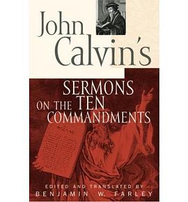 John Calvin's Sermons on the Ten Commandments