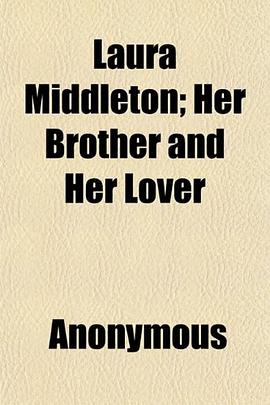 Laura Middleton; Her Brother and Her Lover