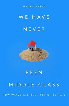 We Have Never Been Middle Class