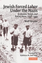 Jewish Forced Labor under the Nazis