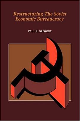 Restructuring the Soviet Economic Bureaucracy