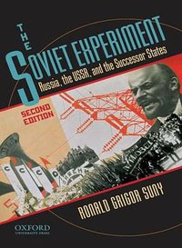 The Soviet Experiment (Oxford University Press 2010)