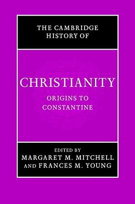 The Cambridge History of Christianity, Volume 1