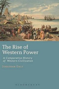 The Rise of Western Power (Bloomsbury Academic 2014)