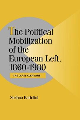 The Political Mobilization of the European Left, 1860–1980