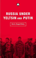 Russia Under Yeltsin And Putin