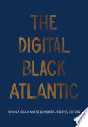 The Digital Black Atlantic