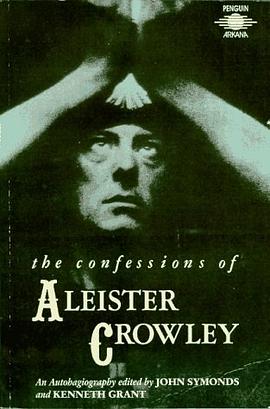 The Confessions of Aleister Crowley