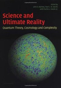Science and Ultimate Reality (劍橋大學出版社 2004)