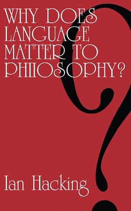 Why Does Language Matter to Philosophy?