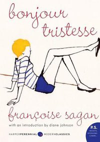 Bonjour Tristesse (Harper Perennial Modern Classics 2008)