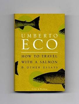 How to Travel with a Salmon and Other Essays