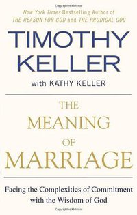The Meaning of Marriage (Riverhead Books 2013)