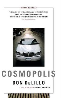 Cosmopolis (Scribner 2004)