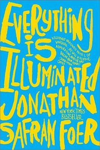 Everything Is Illuminated (Harper Perennial 2003)