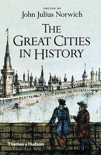 The Great Cities in History (Thames & Hudson 2016)