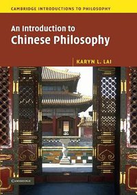 An Introduction to Chinese Philosophy (劍橋大學出版社 2008)