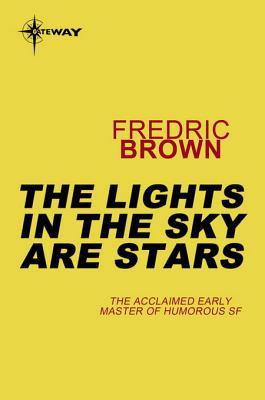 The Lights in the Sky Are Stars