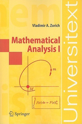 Mathematical Analysis I (Universitext) (V. 1)