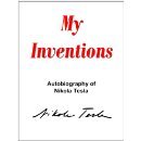 My Inventions: The Autobiography of Nikola Tesla