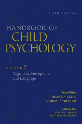 Handbook of Child Psychology, Cognition, Perception, and Language