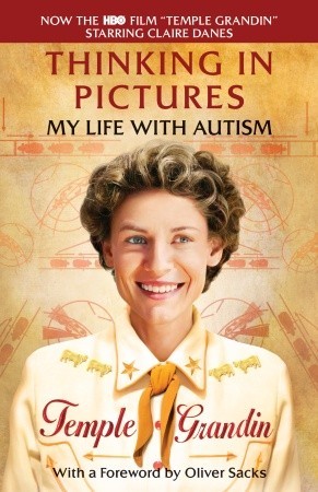 Thinking in Pictures: My Life with Autism
