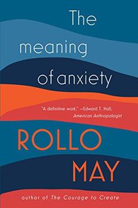 The Meaning of Anxiety (W. W. Norton & Company 2015)