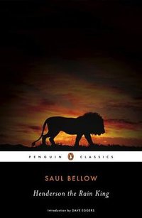 Henderson the Rain King (Penguin Classics 2008)