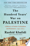 The Hundred Years' War on Palestine