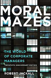Moral Mazes (Oxford Univ Pr 1989)