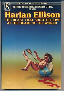 The Beast That Shouted Love at the Heart of the World