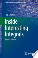Inside Interesting Integrals