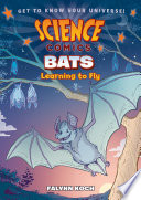 Science Comics: Bats