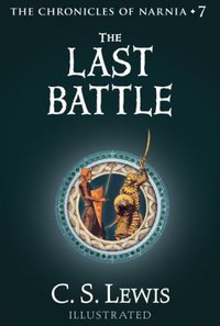 The Last Battle (HarperCollinsChildren'sBooks 2009)