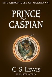 Prince Caspian (HarperCollinsChildren'sBooks 2009)