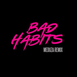 Bad Habits (MEDUZA Remix) - Single