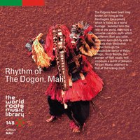 THE WORLD ROOTS MUSIC LIBRARY: RHYTHM OF THE DOGON, MALI