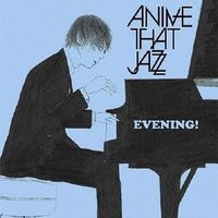 ANIME THAT JAZZ