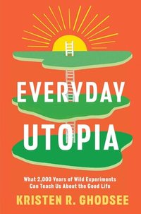 Everyday Utopia