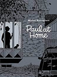 Paul at Home (Drawn & Quarterly Publications 2020)