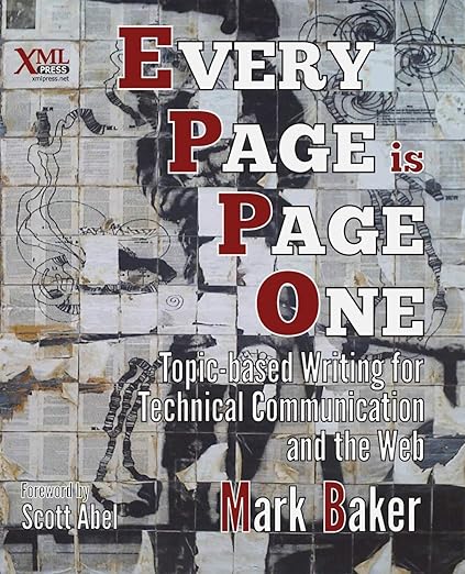 Every Page Is Page One: Topic-Based Writing for Technical Communication and the Web