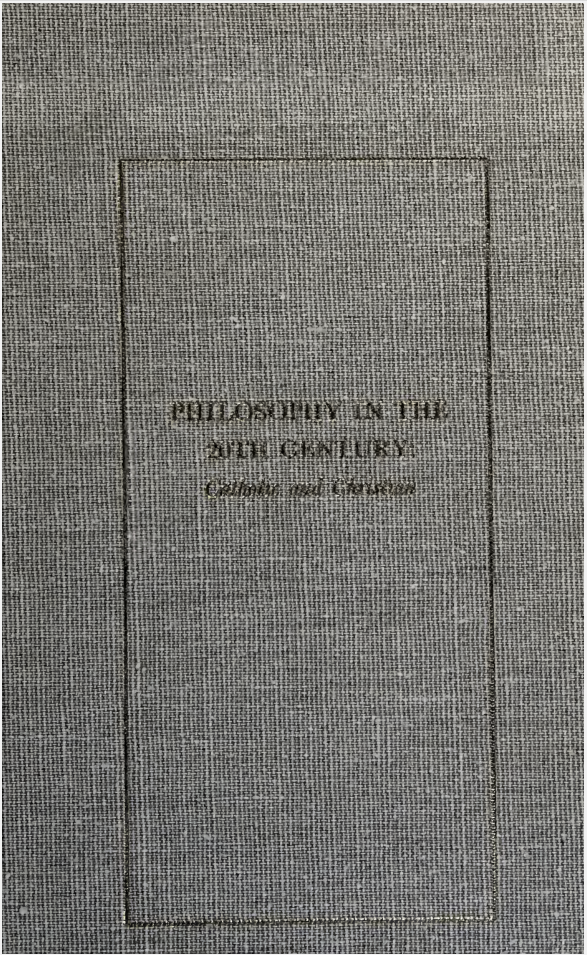 PHILOSOPHY IN THE 20TH CENTURY: CATHOLIC AND CHRISTIAN