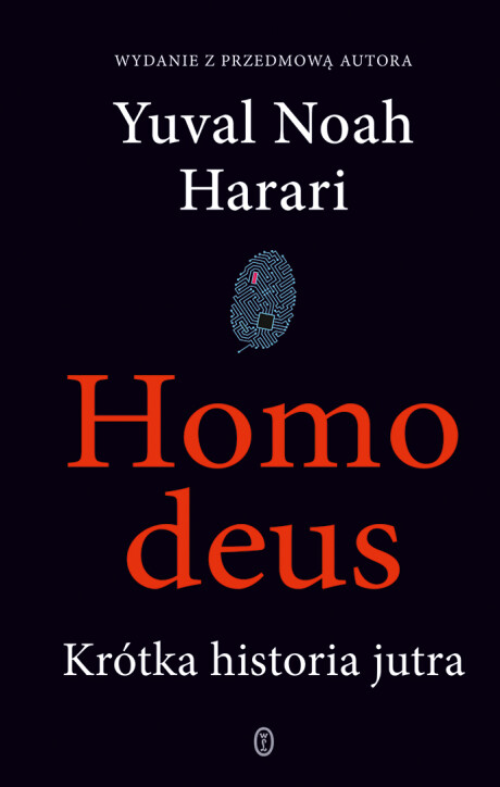 Homo deus. Krótka historia jutra