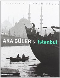 Ara Güler's Istanbul (Thames and Hudson Ltd 2009)