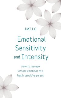 Emotional Sensitivity and Intensity