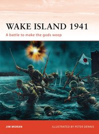 Wake Island 1941 (Osprey Publishing 2011)